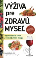 Kniha: Výživa pre zdravú myseľ (Maggie Moon), 2023 Kniha: Výživa pre zdravú myseľ (Maggie Moon), 2023