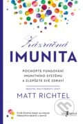 Zázračná imunita - Matt Richtel, 2023