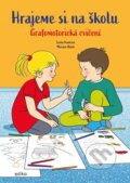 Hrajeme si na školu: Grafomotorická cvičení - Lenka Hradcová, Miroslav Růžek (ilustrácie), Edika, 2023