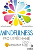 Mindfulness pro uspěchané - Jeffrey Brantley, Portál, 2023