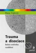 Trauma a disociace - Hana Vojtová, 2023