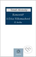 Komentář k Etice Nikomachově - Tomáš Akvinský, 2014