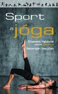 Sport a jóga - Elisabeth Haich, Selvarajan Yesudian, Metafora, 2014