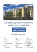 Univerzita, spoločnosť, filozofia: realita versus hodnoty - Emil Višňovský, 2014