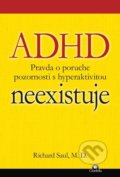 ADHD neexistuje - Richard Saul, 2014