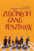 E-kniha: Zločinecký gang penzistov (Catharina Ingelman-Sundberg), 2014