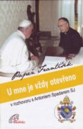 Papež František - U mne je vždy otevřeno - Antonio Spadaro, Paulínky, 2014