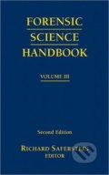 Forensic Science Handbook (Volume 3) - Richard Saferstein, Prentice Hall, 2009