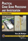 Kniha: Practical Crime Scene Processing and Investigation (Ross M. Gardner)
