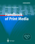 Kniha: Handbook of Print Media (Helmut Kipphan)