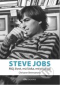 Steve Jobs - můj život, má láska, mé prokletí - Chrisann Brennanová, BIZBOOKS, 2014