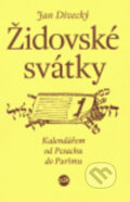 Židovské svátky - Jan Divecký, P3K, 2005