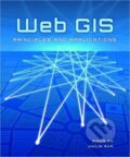 Kniha: Web GIS (Jiulin Sun a Pinde Fu). Esri, 2010