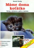 Kniha: Máme doma koťátko (Harald Theilig). Granit, 1995