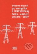 Odborný slovník pro energetiky a elektrotechniky Č-A, A-Č - Vladimír Müller, Granit, 1997