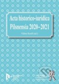 Acta historico-iuridica Pilsnensia 2020-2021 - Vilem Knoll, Aleš Čeněk, 2023