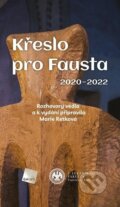 Kniha: Křeslo pro Fausta 2020-2022 (Marie Retková). Galén, 2022