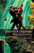 Oxford Bookworms Library 2 Sherlock Holmes More Short Stories with Audio Mp3 Pack (New Edition) - Arthur Conan Doyle, Oxford University Press, 2017