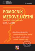 Pomocník mzdové účetní k 1. 1. 2023 (Poradce s.r.o.)