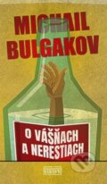 O vášňach a nerestiach - Michail Bulgakov, Európa, 2023