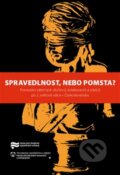 Kniha: Spravedlnost, nebo pomsta? (Jaroslav Pažout). Technická univerzita v Liberci, 2022