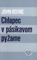 Chlapec v pásikavom pyžame - John Boyne, Slovart, 2014