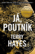 Já, Poutník - Terry Hayes, 2014