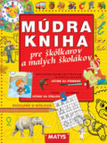 Múdra kniha pre škôlkárov a malých školákov, Matys, 2014