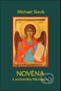 Kniha: Novéna k archandělu Michaelovi (Michael Slavík). Karmelitánské nakladatelství, 2014