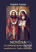 Novéna za evangelizaci národa na přímluvu sv. Cyrila a Metoděje - Vojtěch Kodet, Karmelitánské nakladatelství, 2013