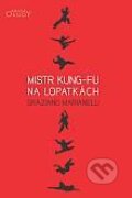 Mistr kung-fu na lopatkách - Graziano Marianelli, Karmelitánské nakladatelství, 2014