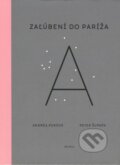 Kniha: Zaľúbení do Paríža (Andrea Puková a Peter Župník), 2014 Kniha: Zaľúbení do Paríža (Andrea Puková a Peter Župník), 2014
