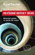 Kniha: Nevšední doteky dějin (Karel Pacner). Plus, 2014