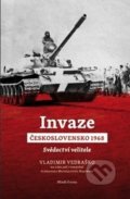 Invaze - Československo 1968 - Vladimír Vedraško, Mladá fronta, 2014