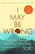 I May Be Wrong - Björn Natthiko Lindeblad, Bloomsbury, 2023
