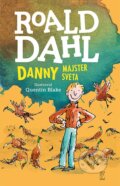 Danny - majster sveta - Roald Dahl, Quentin Blake (ilustrátor), 2022