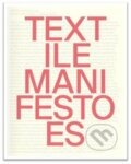 Kniha: TEXTile Manifestoes (Pavel Liška a Robin Mudry). UMPRUM, 2023