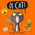 Oi Cat! - Kes Gray, Jim Field, Folio, 2019