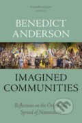 Kniha: Imagined Communities (Benedict Anderson). Verso, 2016