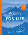 Write for Life - Julia Cameron, Souvenir Press, 2023