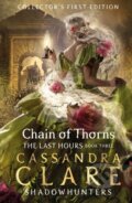 Chain of Thorns - Cassandra Clare, Walker books, 2023