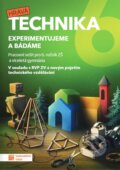 Kniha: Technika pro 6. ročník - Experimentujeme a bádáme (Taktik)