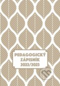 Pedagogický zápisník 2022/2023 - Pavla Köpplová, Universum, 2022