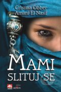 E-kniha: Mami, slituj se (Amani El Nasif a Christina Obber), 2013