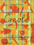 Creole - Babette de Rozi&#232;res, Phaidon, 2017