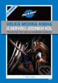 Velká modrá kniha o servisu jízdních kol - C. Calvin Jones, Pedalsport, 2009