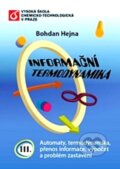 Kniha: Informační termodynamika III. (Bohdan Hejna). Vydavatelství VŠCHT, 2013