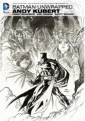 Kniha: Batman Unwrapped (Andy Kubert). DC Comics, 2014
