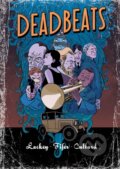 Kniha: Deadbeats (Chad Fifer a Chris Lackey). SelfMadeHero, 2012