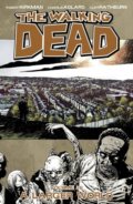 The Walking Dead 16 - Robert Kirkman, Charlie Adlard (ilustrátor), Image Comics, 2012
